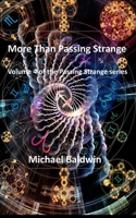 More Than Passing Strange: Volume 4 of the Passing Strange Series 1707865000 Book Cover