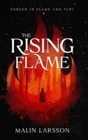 The Rising Flame (Forged in Flame and Fury) 9153184173 Book Cover