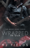 Wrapped In Silk: A Second chance romance B0CW5B1NKZ Book Cover