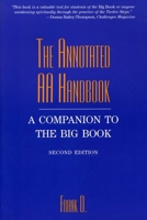 The Annotated AA Handbook : A Companion to the Big Book 1569801649 Book Cover