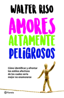 Amores Altamente Peligrosos 8408063782 Book Cover