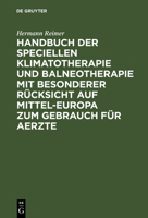 Handbuch Der Speciellen Klimatotherapie Und Balneotherapie Mit Besonderer R�cksicht Auf Mittel-Europa Zum Gebrauch F�r Aerzte 3111119637 Book Cover