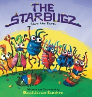 The Starbugz save the Earth 1525578073 Book Cover