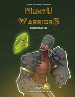 Muntu Warriors Origine III - Rising (Version Française): Chapitre de Coltane (Muntu Warriors Version Française) B08TS2P8DK Book Cover
