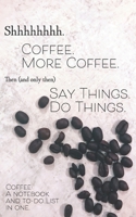 Coffee: A Notebook and To-Do List in One: Coffee Bean Cover 1674837879 Book Cover