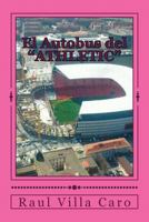 El Autobus del "ATHLETIC" 1500901733 Book Cover