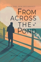 From Across the Pond: Book One: New Beginnings B0CKJS16TB Book Cover