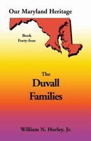 Our Maryland Heritage, Book 44: Duvall Family 0788424963 Book Cover