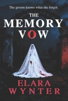 THE MEMORY VOW: THE PSYCHOLOGICAL THRILLER & MYSTERY B0G47VVLQT Book Cover
