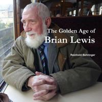 The Golden Age of Brian Lewis 1326871390 Book Cover