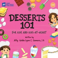 Desserts 101: For Kids and Kids-at-Heart 9716253982 Book Cover