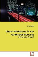 Virales Marketing in der Automobilindustrie: A Virus is the Answer! 3639119339 Book Cover