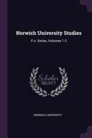 Norwich University Studies: P.S. Series, Volumes 1-2 1378323076 Book Cover