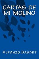 Cartas de Mi Molino 1535398604 Book Cover