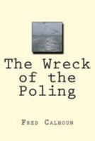 The Wreck of the Poling 1494341417 Book Cover