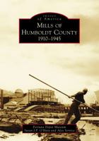 Mills of Humboldt County 1467134732 Book Cover