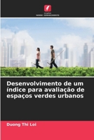 Desenvolvimento de um índice para avaliação de espaços verdes urbanos (Portuguese Edition) 6209753086 Book Cover