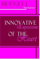 Innovative Expressions Of The Heart 1535410248 Book Cover