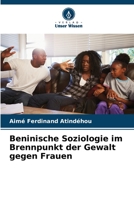 Beninische Soziologie im Brennpunkt der Gewalt gegen Frauen 620593096X Book Cover