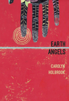 Earth Angels 0983547874 Book Cover