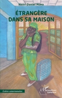Etrangère dans sa maison: Roman (Harmattan Cameroun) (French Edition) 2343197024 Book Cover
