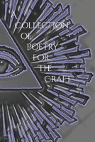 A Collection of Poetry for The Craft B09GT4J6S6 Book Cover