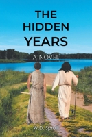 The Hidden Years 1638817103 Book Cover