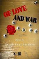 Of Love and War: Poems 1949180050 Book Cover