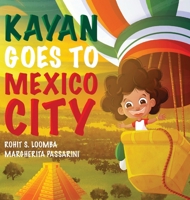 Kayan Goes to Mexico City B0CPW37LR4 Book Cover