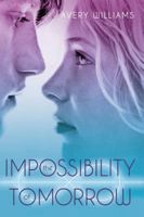 The Impossibility of Tomorrow 1442443200 Book Cover