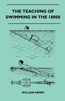 The Teaching Of Swimming In The 1800s 1445524988 Book Cover
