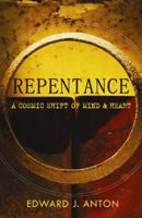 Repentance: A Cosmic Shift of Mind and Heart 157782198x Book Cover