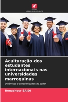 Aculturação dos estudantes internacionais nas universidades marroquinas (Portuguese Edition) 6207192516 Book Cover