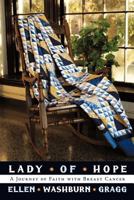 Lady of Hope: A Journey of Faith with Breast Cancer 1615078746 Book Cover