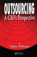 Outsourcing: A CIO's Perspective 1574442163 Book Cover