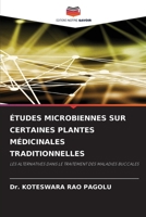 Études Microbiennes Sur Certaines Plantes Médicinales Traditionnelles 6205335727 Book Cover