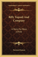 Billy Topsail & Company: A Story for Boys 1979327866 Book Cover