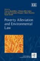 Poverty Alleviation and Environmental Law (The IUCN Academy of Environmental Law series) 178195335X Book Cover