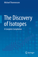 The Discovery of Isotopes: A Complete Compilation 331931761X Book Cover