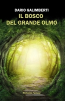 Il bosco del Grande Olmo B0BJYSLHSW Book Cover