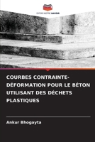 Courbes Contrainte-Déformation Pour Le Béton Utilisant Des Déchets Plastiques (French Edition) 6209754783 Book Cover