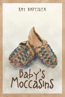 Baby's Moccasins 1640965769 Book Cover