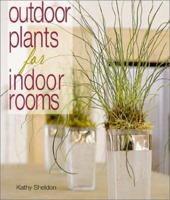 Outdoor Plants for Indoor Rooms 1579902391 Book Cover