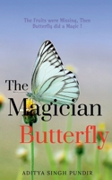 The Magician Butterfly B09MG3SXMC Book Cover