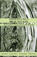 Thinking Like a Mountain: Towards a Council of All Beings 086571133X Book Cover