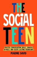 The Social Teen 1962692043 Book Cover