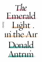 The Emerald Light in the Air 0374280932 Book Cover