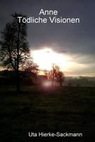 Anne - Tödliche Visionen 3000232958 Book Cover