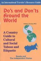 Do's and Don'ts Around the World: A Country Guide to Cultural and Social Taboos and Etiquette : Russia and the Independent States 1890605069 Book Cover
