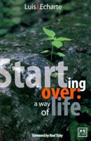 Starting Over: A Way of Life: Lessons from a Cuban Entrepreneur Who Overcame Multiple Crises, and Achieved Success by Leaving the Comfort Zone 6077610674 Book Cover